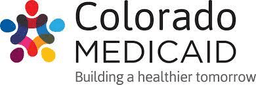 Colorado Medicaid - Building a healthier tomorrow