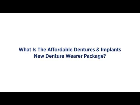 What Is The New Denture Wearer Package? testimonial