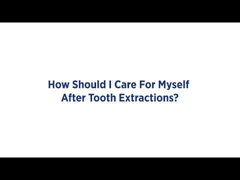 How Should I Care For Myself After Tooth Extractions? testimonial